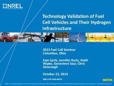 Technology Validation of Fuel Cell Vehicles and Their Hydrogen Infrastructure (Presentation), NREL (National Renewable Energy Laboratory)