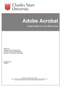 Adobe Acrobat Using Acrobat ver. X in a Review Cycle Written by: Education and Training Team Customer Services Management