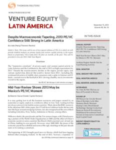 WORLDTRADE EXECUTIVE  VENTURE EQUITY LATIN AMERICA Despite Macroeconomic Tapering, 2013 PE/VC Confidence Still Strong in Latin America
