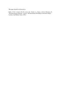 This paper should be referenced as: Kirby, G.N.C., Connor, R.C.H., Cutts, Q.I., Dearle, A., Farkas, A.M. & Morrison, R. “Persistent Hyper-Programs”. In Proc. 5th International Workshop on Persistent Object Systems, S