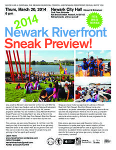 MAYOR LUIS A. QUINTANA, THE NEWARK MUNICIPAL COUNCIL, AND NEWARK RIVERFRONT REVIVAL INVITE YOU  Thurs, March 20, [removed]pm  4