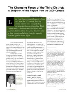 The Changing Faces of the Third District: A Snapshot of the Region from the 2000 Census BY THEODORE M. CRONE ast year, the government began to release data from the 2000 census. Thus far,