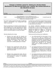 Changes in limitation period for claiming tax refunds/rebates Modification du délai de prescription pour réclamer des remboursements ou des réductions de taxes Tax Notice Department of Finance / Revenue and Taxation D