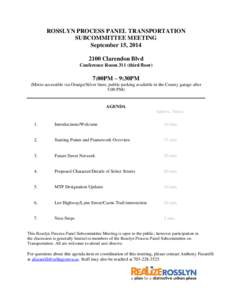 ROSSLYN PROCESS PANEL TRANSPORTATION SUBCOMMITTEE MEETING September 15, Clarendon Blvd Conference Room 311 (third floor)