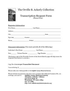 The Orville B. Ackerly Collection Transcription Request Form (Please Print) Requestor Information: First Name____________________ Last Name________________________