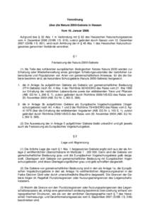 Verordnung über die Natura 2000-Gebiete in Hessen Vom 16. Januar 2008 Aufgrund des § 32 Abs. 1 in Verbindung mit § 62 des Hessischen Naturschutzgesetzes vom 4. DezemberGVBl. I S. 619), zuletzt geändert durch G