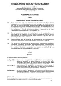 NEDERLANDSE OPSLAGVOORWAARDEN gedeponeerd door de FENEX, Nederlandse Organisatie voor Expeditie en Logistiek, ter Griffie van de Arrondissementsrechtbank te Rotterdam op 15 november 1995