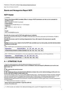 Published on Site public prototype (http://aidsreportingtool.unaids.org) Home > Bosnia and Herzegovina Report NCPI Bosnia and Herzegovina Report NCPI NCPI Header COUNTRY