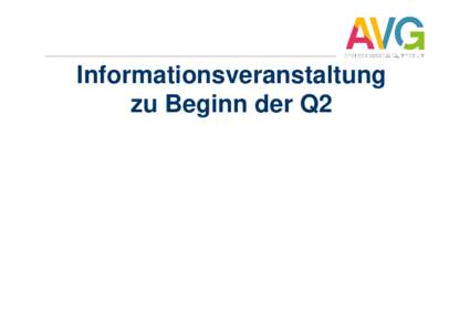 Info Beginn Q2 [Kompatibilitätsmodus]