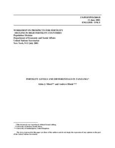 UN/POP/PFD[removed]June 2001 ENGLISH: ONLY WORKSHOP ON PROSPECTS FOR FERTILITY DECLINE IN HIGH FERTILITY COUNTRIES