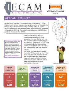 Snapshots of Illinois Counties Rev 5-16 MCLEAN COUNTY McLean County is located in central Illinois, with a population of 173,166.