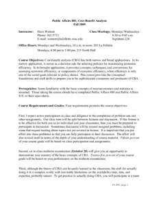 Public Affairs 881: Cost-Benefit Analysis Fall 2009 Instructor: Dave Weimer Phone: [removed]