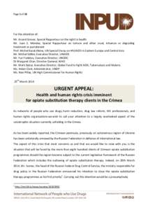 Page 1 of 10  For the attention of: Mr. Anand Grover, Special Rapporteur on the right to health Mr. Juan E. Méndez, Special Rapporteur on torture and other cruel, inhuman or degrading treatment or punishment