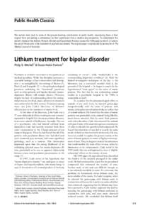 Mood stabilizers / Lithium compounds / Mogens Schou / Lithium pharmacology / John Cade / Mood disorders / Lithium carbonate / Mania / Lithium / Psychiatry / Bipolar disorder / Medicine