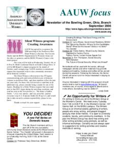 AAUW focus Newsletter of the Bowling Green, Ohio, Branch September 2006 http://www.bgsu.edu/organizations/aauw/ www.aauw.org