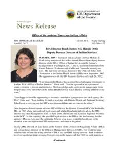 Office of the Assistant Secretary-Indian Affairs FOR IMMEDIATE RELEASE April 02, 2012 CONTACT: