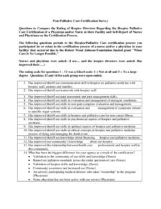 Questions to Compare the Rating of Hospice Directors Regarding the Hospice Palliative Care Certification of a Physician and/or