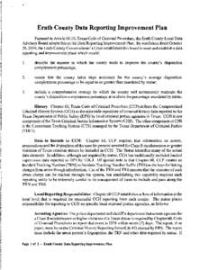 •  Erath County Data Reporting Improvement Plan Pursuant to Article[removed], Texas Code of Criminal Procedure, the Erath County Local Data Advisory Board adopts this as the Data Reporting Improvement Plan. By resolution