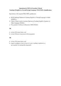 Appointment of NETs in Secondary Schools Teaching of English as a Second/Foreign Language (TESL/TEFL) Qualifications Equivalence of the required TESL/TEFL qualification: a) RSA/Cambridge Diploma in Teaching English as a 