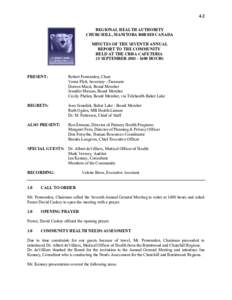4.2 REGIONAL HEALTH AUTHORITY CHURCHILL, MANITOBA R0B 0E0 CANADA MINUTES OF THE SEVENTH ANNUAL REPORT TO THE COMMUNITY HELD AT THE CRHA CAFETERIA