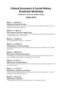 Oxford Economic & Social History Graduate Workshop Wednesdays, 12:45-2 pm, Nuffield College Trinity 2014 Week 1 ● 30 Apr 14: