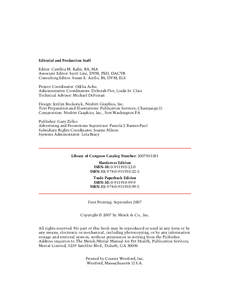 5608_Copyright_iv.fm Page iv Thursday, August 23, [removed]:46 PM  Editorial and Production Staff Editor: Cynthia M. Kahn, BA, MA Associate Editor: Scott Line, DVM, PhD, DACVB Consulting Editor: Susan E. Aiello, BS, DVM, E