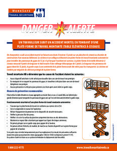 Un travailleur subit un accident mortel en tombant d’une plate-forme de travail montante (table élévatrice à ciseaux) Un charpentier a subi un accident mortel en faisant une chute d’environ 12 pieds sur un planche