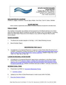 STATE WATER BOARD BOARD MEETING Tuesday, May 15, 2012– 9:00 a.m. Coastal Hearing Room – Second Floor Joe Serna Jr./Cal/EPA Building 1001 I Street, Sacramento