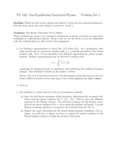 PY 542: Non-Equilibrium Statistical Physics  Problem Set 1 Reading: Before the first lecture, please read chapter 1 of the text for a general perspective. For this week, please also read chapter 2, sections 1–3 and 5.