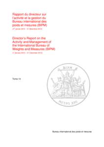 Rapport du directeur sur l’activité et la gestion du Bureau international des poids et mesures (BIPM) (1er janvier 2013 – 31 décembre 2013)