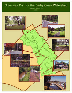 Greenway Plan for the Darby Creek Watershed Delaware County, PA 2010