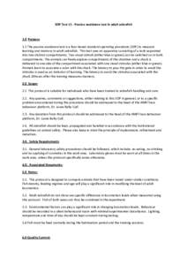 SOP$Test$11$*$Passive$avoidance$test$in$adult$zebrafish$ ! 1.0 Purpose$$ 1.1!The!passive!avoidance!test!is!a!fear3based!standard!operating!procedure!(SOP)!to!measure! learning!and!memory!in!adult!zebrafish.!!This!test!us