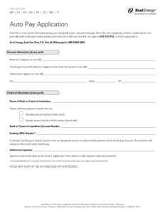 APPLICATION MN | WI | MI | ND | SD | CO | NM | TX Auto Pay Application Auto Pay is a free service that makes paying your energy bill easier. Just print this page, fill out the form completely, include a voided check or d