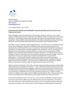 Michael Robinson Director of Marketing Development & MediaFor Immediate Release: June 23, 2014 United Way of the Midlands Awards $499,000 to Family Housing Advisory Services Grant to 