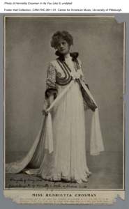 Photo of Henrietta Crosman in As You Like It, undated Foster Hall Collection, CAM.FHC[removed], Center for American Music, University of Pittsburgh. 