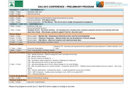 DAA 2015 CONFERENCE – PRELIMINARY PROGRAM WEDNESDAY 13 MAY 2015 – CONFERENCE DAY 1 3.00pm – 7.00pm Registration Desk open 5.30pm – 6.30pm Networking Evening