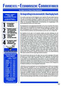 Financieel-Economische Commentaren Een uitgave van de Vlaams Belang Studiedienst Jaargang 6 • nummer 1 Februari 2008 Tweemaandelijkse nieuwsbrief Ver. Uitg.: Gerolf Annemans,