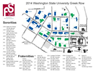2014 Washington State University Greek Row  Sororities ΑΧΩ	 Alpha Chi Omega 		 735 NE Monroe Α∆Π	 Alpha Delta Pi