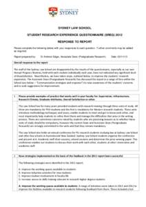 SYDNEY LAW SCHOOL STUDENT RESEARCH EXPERIENCE QUESTIONNAIRE (SREQ[removed]RESPONSE TO REPORT Please complete the following tables with your responses to each question. Further comments may be added as required. Report prep