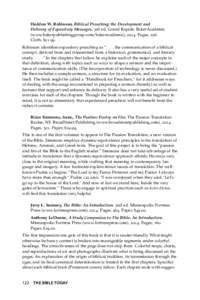 Haddon W. Robinson, Biblical Preaching: the Development and Delivery of Expository Messages. 3rd ed. Grand Rapids: BakerAcademic (www.bakerpublishinggroup.com/bakeracademic), 2014. Pages, 256. Cloth, $[removed]Robinson ide