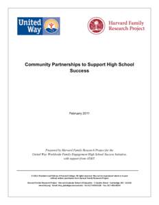 Community Partnerships to Support High School Success February[removed]Prepared by Harvard Family Research Project for the