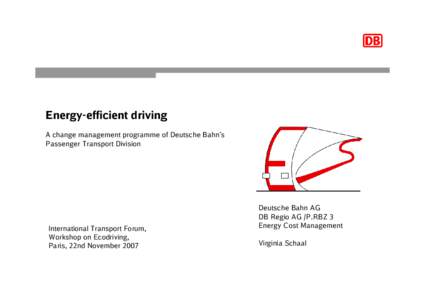 Energy-efficient driving A change management programme of Deutsche Bahn’s Passenger Transport Division Deutsche Bahn AG DB Regio AG /P.RBZ 3