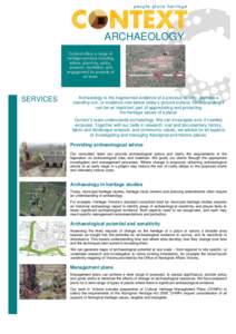 people place heritage  ARCHAEOLOGY Context offers a range of heritage services including advice, planning, policy,