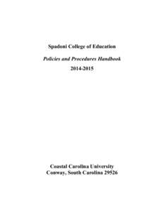 Spadoni College of Education Policies and Procedures Handbook[removed]Coastal Carolina University Conway, South Carolina 29526