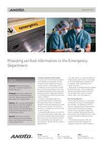 ANOTO CASE STORY  Providing verified information in the Emergency Department  FACTS