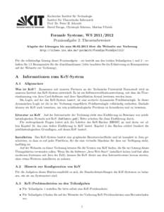 Karlsruher Institut f¨ ur Technologie Institut f¨ ur Theoretische Informatik Prof. Dr. Peter H. Schmitt David Farago, Christoph Scheben, Mattias Ulbrich