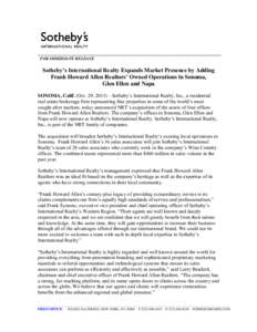 ____________________________________________________________________________ FOR IMMEDIATE RELEASE Sotheby’s International Realty Expands Market Presence by Adding Frank Howard Allen Realtors’ Owned Operations in Son