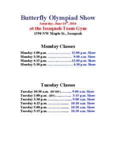 Butterfly Olympiad Show Saturday, June 14th, 2014