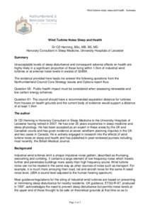 Wind turbine noise, sleep and health - Summary  Wind Turbine Noise Sleep and Health Dr CD Hanning, BSc, MB, BS, MD Honorary Consultant in Sleep Medicine, University Hospitals of Leicester Summary