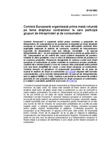 IP[removed]Bruxelles, 7 septembrie 2010 Comisia Europeană organizează prima masă rotundă pe tema dreptului contractelor la care participă grupuri de întreprinderi și de consumatori